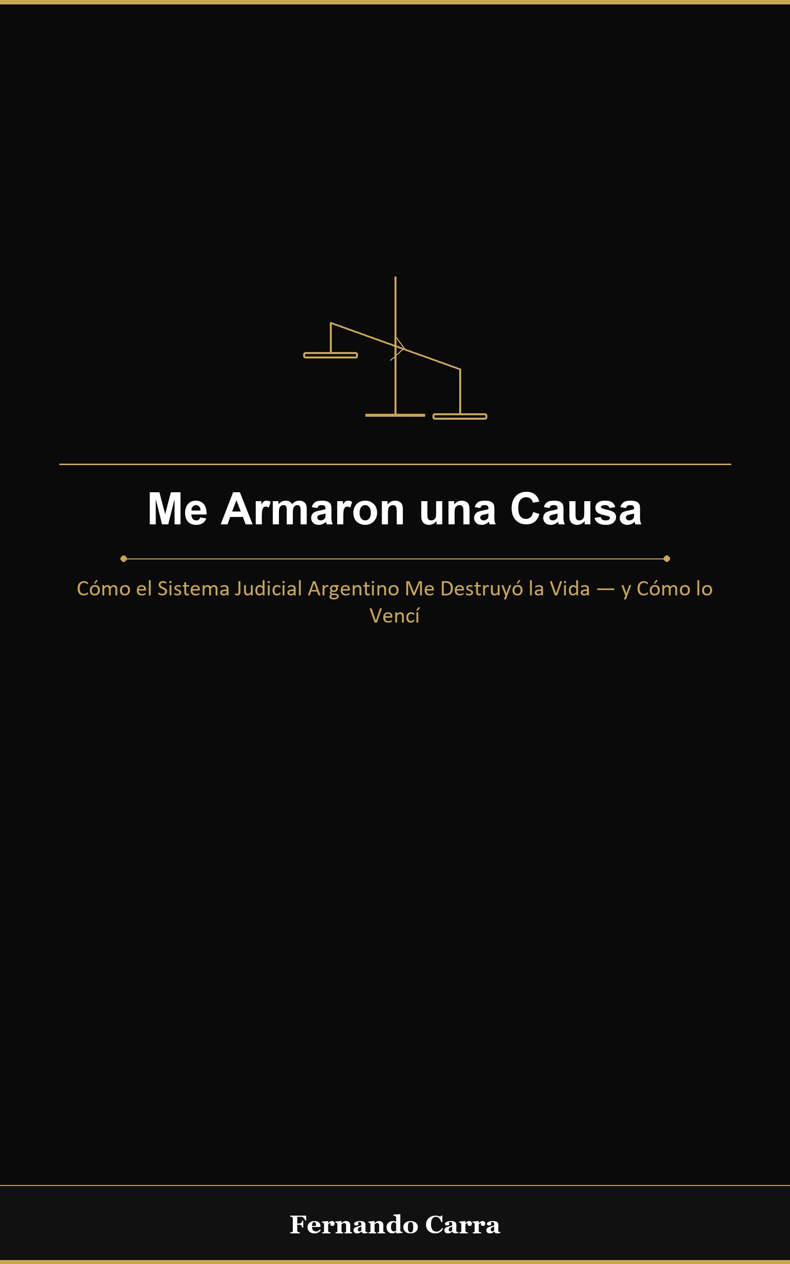 Me Armaron una Causa